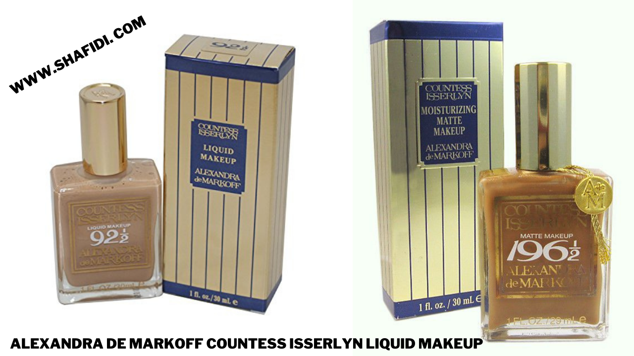 A) ALEXANDRA DE MARKOFF COUNTESS ISSERLYN LIQUID MAKEUP